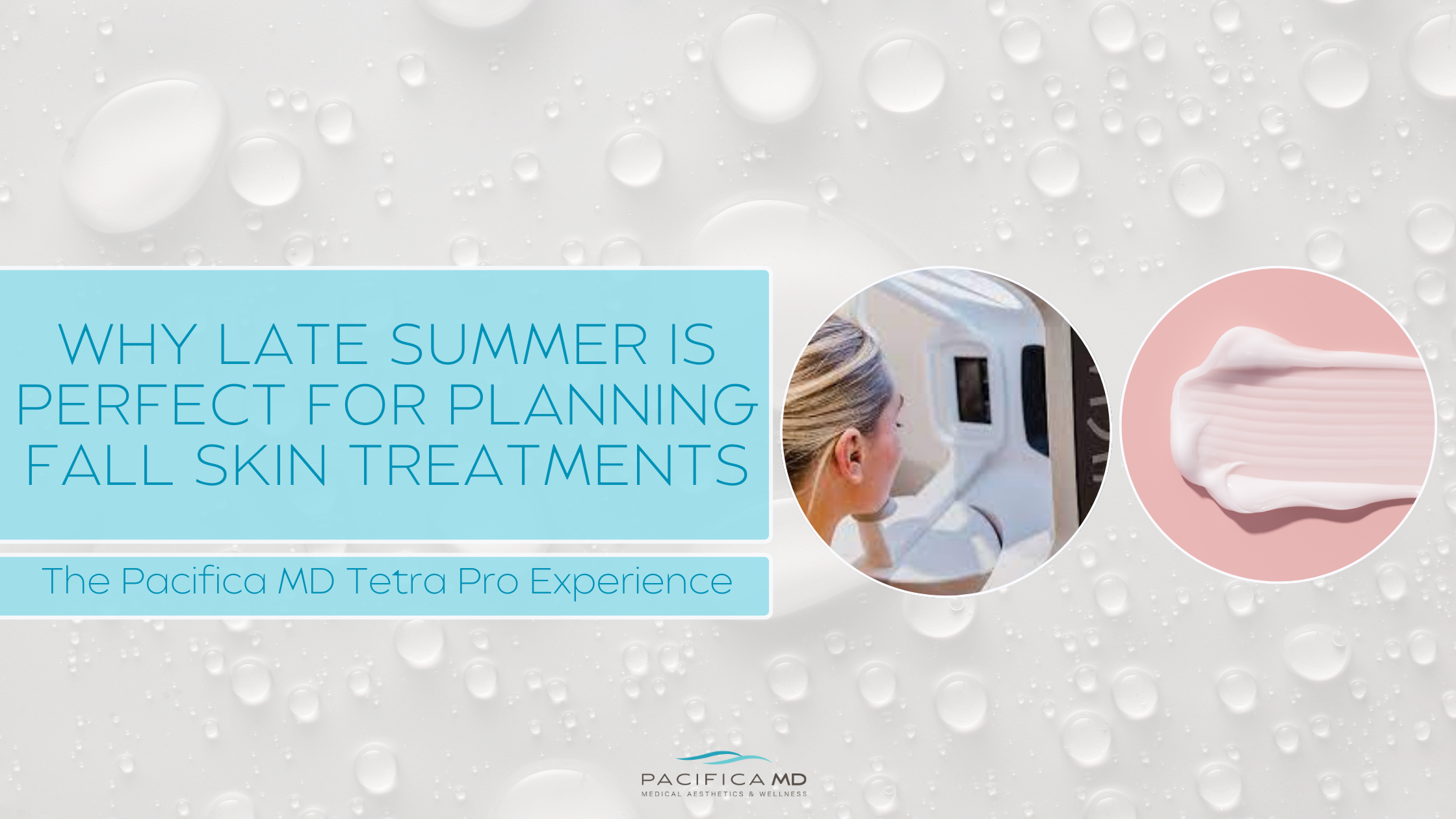 Blog Post: Making Your Skin a Priority with Pacifica MD. Our Medical Aesthetics team will provide you with holistic medical advice from your FREE VISIA, pre-treatment skin care products, to your Tetra Pro CO2 Treatment. We have you covered.